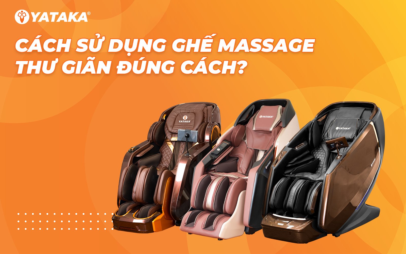 Cách sử dụng ghế massage thư giãn