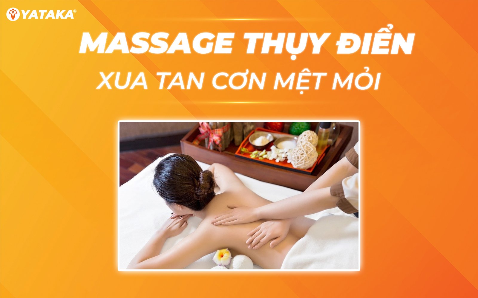 Cách massage lưng để giảm mệt mỏi bằng massage Thụy Điển